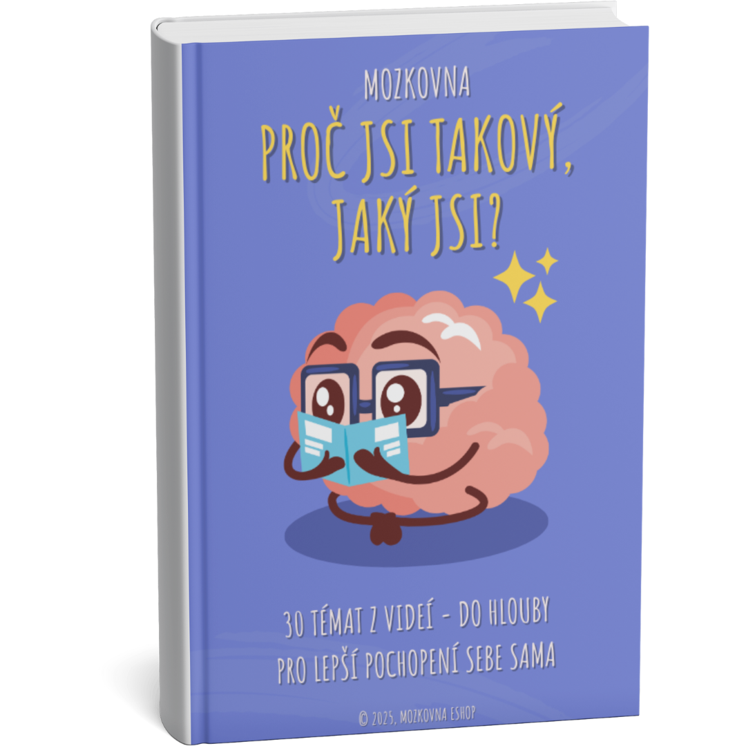 Mozkovna - E-Book - Proč jsi takový, jaký jsi?